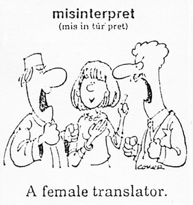 Misinterpret: A female trnaslator