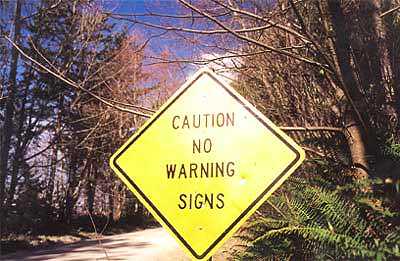 Caution! No warning signs.